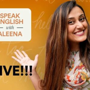 Speak English with Aleena - India's Most Comprehensive English Speaking Course