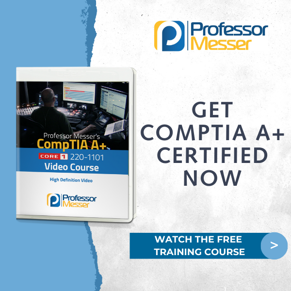 Professor-Messer-IT-Certification-Training-CompTIA-A-Network-Security