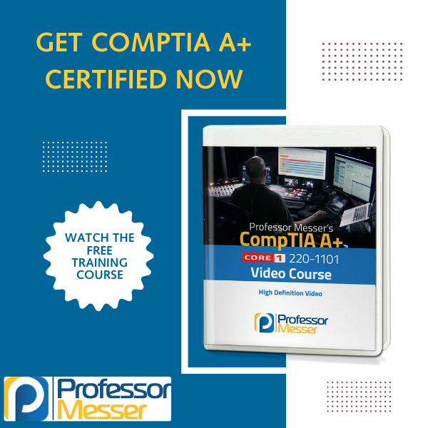 Professor-Messer-IT-Certification-Training-CompTIA-A-Network-Security1