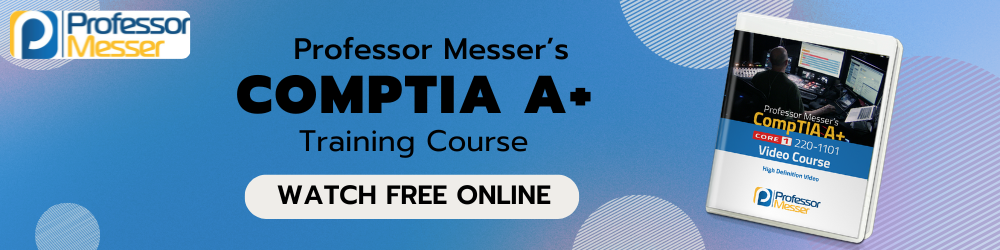 Professor-Messer-IT-Certification-Training-CompTIA-A-courses